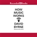 How Music Works