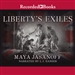 Liberty's Exiles: American Loyalists in the Revolutionary World