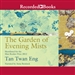 The Garden of Evening Mists