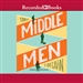 Middle Men: Stories
