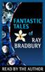 Fantastic Tales of Ray Bradbury