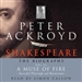 Shakespeare: The Biography, A Muse of Fire: Successful Playwright and Businessman, Volume III