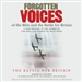 Forgotten Voices of the Blitz and the Battle for Britain: The Battle for Britain