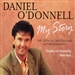 Daniel O'Donnell: My Story