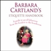 Barbara Cartland's Etiquette Handbook