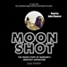 Moon Shot: The Inside Story of Man's Greatest Adventure