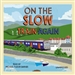 On the Slow Train Again