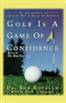 Golf Is a Game of Confidence