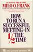 How to Run a Successful Meeting In 1/2 the Time