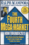 The Fourth Mega-Market