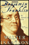 Benjamin Franklin: An American Life