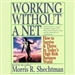 Working Without a Net