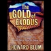 The Gold of Exodus: The Discovery of the Real Mount Sinai