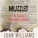 Muzzled: The Assault on Honest Debate