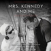 Mrs. Kennedy and Me: An Intimate Memoir