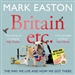 Britain etc.: The Way We Live and How We Got There