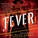 Fever: A Novel