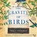 The Gravity of Birds