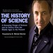 The History of Science: A Sweeping Visage of Science and its History