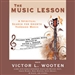 The Music Lesson: A Spiritual Search for Growth Through Music