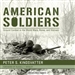 American Soldiers: Ground Combat in the World Wars, Korea, and Vietnam
