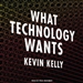What Technology Wants