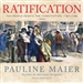 Ratification: The People Debate the Constitution, 1787-1788