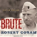 Brute: The Life of Victor Krulak, U.S. Marine