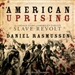 American Uprising: The Untold Story of America's Largest Slave Revolt