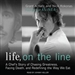 Life, on the Line