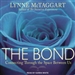The Bond: Connecting Through the Space Between Us