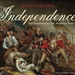 Independence: The Struggle to Set America Free