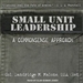 Small Unit Leadership: A Commonsense Approach