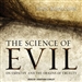 The Science of Evil: On Empathy and the Origins of Cruelty