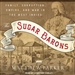 The Sugar Barons