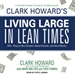 Clark Howard's Living Large in Lean Times