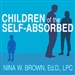 Children of the Self-Absorbed