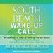 The South Beach Wake-Up Call