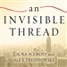 An Invisible Thread