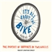 It's All About the Bike