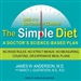 The Simple Diet: A Doctor's Science-based Plan