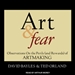 Art & Fear: Observations on the Perils (and Rewards) of Artmaking