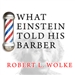 What Einstein Told His Barber