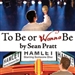 To Be or Wanna Be