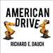 American Drive: How Manufacturing Will Save Our Country
