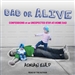 Dad or Alive: Confessions of an Unexpected Stay-at-Home Dad