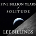 Five Billion Years of Solitude