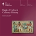 Food: A Cultural Culinary History