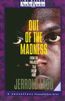 Out of the Madness