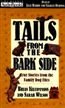 Tails from the Bark Side